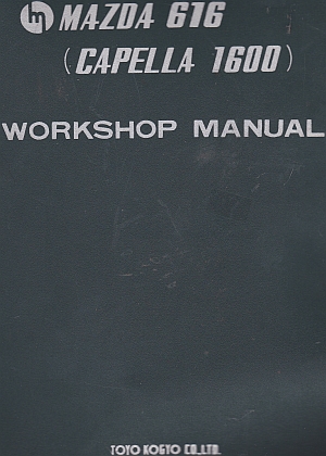 Mazda 616 (Capella 1600) Factory Workshop Manual